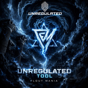 Unregulated Tool by Flout Mania