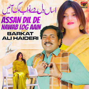 Assan Dil De Nawab Log Aain