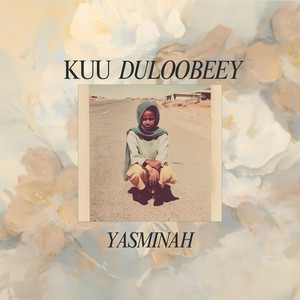 Yasminah - Kuu Duloobeey