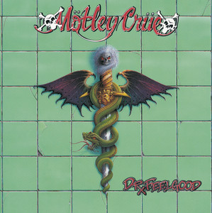 Dr. Feelgood (Enhanced) - Album by Mötley Crüe | Spotify