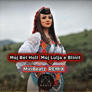 Moj BelHoll Moj Lulja e Blinit | MiriBeatz (Deep House) by MiriBeatz
