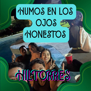 HUMO EN LOS OJOS HONESTOS by HILTORRES