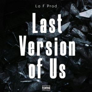 Last Version of Us by La F Prod