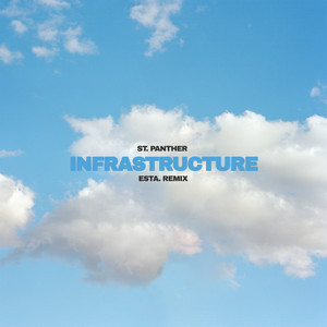 Infrastructure - ESTA. Remix by St. Panther, ESTA.
