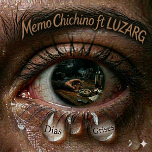Dias Grises by Memo Chichino, LUZARG