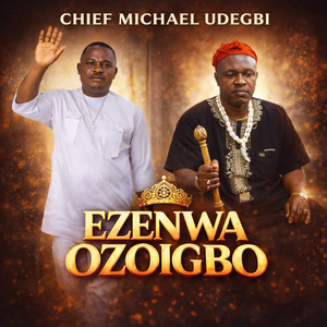 Chief Michael Udegbi - Ezenwa Ozoigbo