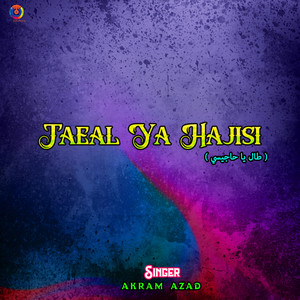 Akram Azad - Taeal Ya Hajisi