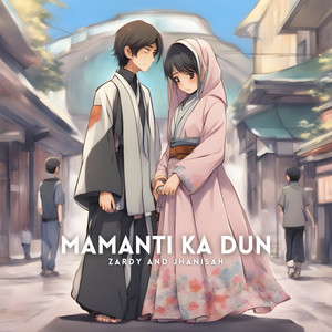 Mamanti Ka Dun by Zardy Amrosi, Jhanisah