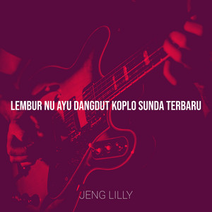 Lembur Nu Ayu Dangdut Koplo Sunda Terbaru