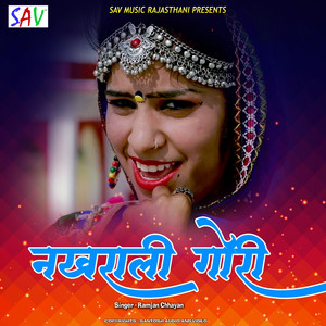 Ramjan Chhayan - Nakhrali Gori