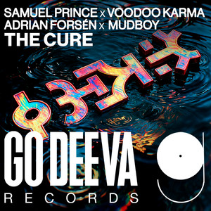 The Cure by Samuel Prince, Voodoo Karma, Adrian Forsén, Mudboy