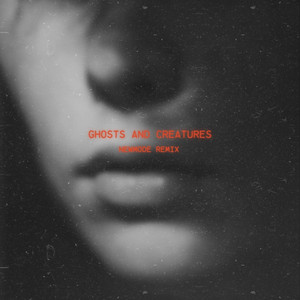 Newmode - Ghosts and Creatures (Remix)