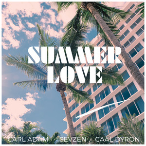 SUMMERLOVE by Sevzen, Carl Adam, CAAL DYRON