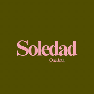 Soledad by One Jota