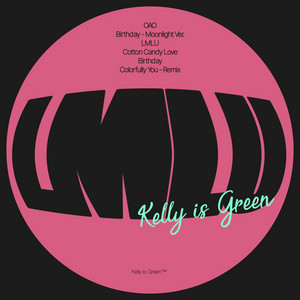 Birthday - Moonlight Ver. by Kelly is Green