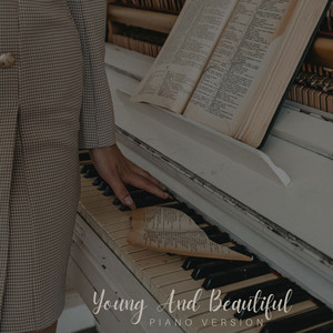 Young and Beautiful (Piano Version)