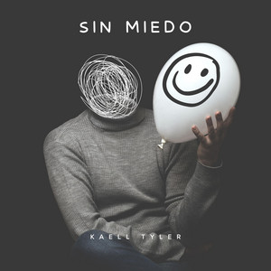 Sin miedo by Kaell Tyler