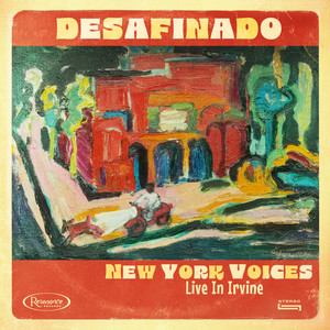 Desafinado (Live July 9, 2022) by New York Voices