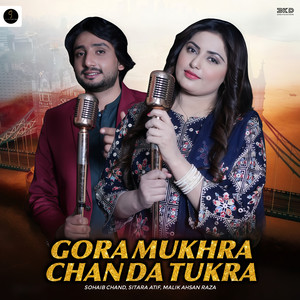 Gora Mukhra Chan Da Tukra