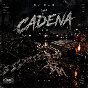 Cadena by DJ RZM