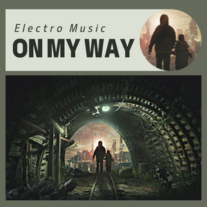 EDM for You - On My Way