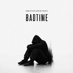 Bad time by Khristian Karlos