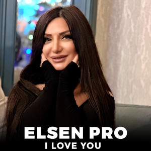 Elsen Pro - I Love You