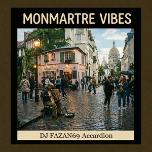 DJ FAZAN69 - Monmarte Vibes