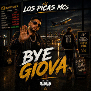 BYE GIOVA by LOS PICAS MCs