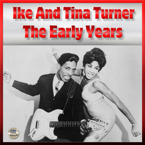 Ike & Tina Turner - The Early Years album