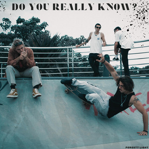 Do You Really Know?