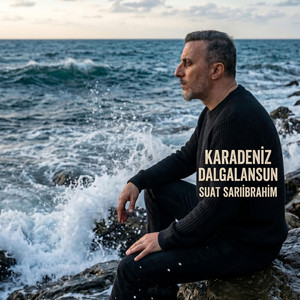 Karadeniz Dalgalansun by Suat Sarıibrahim