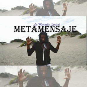 METAMENSAJE by La Muralla Lirical