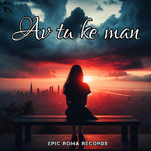 Epic Roma Records - Av tu ke man