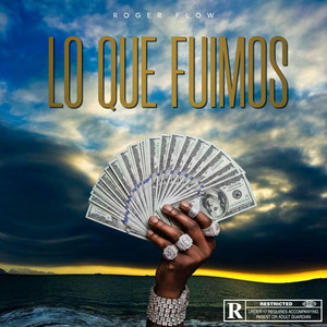 LO QUE FUIMOS by RogerFlow