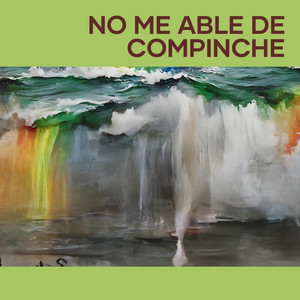olivia perez calderon - No Me Able de Compinche
