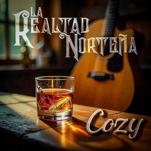 La Realtad Norteña - Cozy
