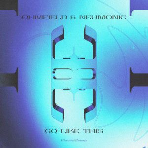 Go Like This by Ohmfield, Neumonic