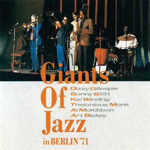 Giants Of Jazz In Berlin '71 - Compilation by Various Artists