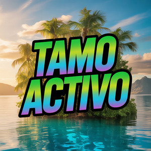 Tamo Activo by Patroncito9