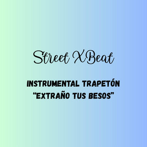 Instrumental Trapetón “Extraño Tus Besos