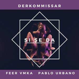 Si Se Da (feat. Feer Vmka & Pablo Urbano)