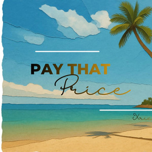 Pay That Price by Xrich