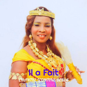 Chantre Leontine Bekla - Il a Fait