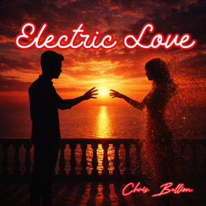 Electric Love by Chris Bellion