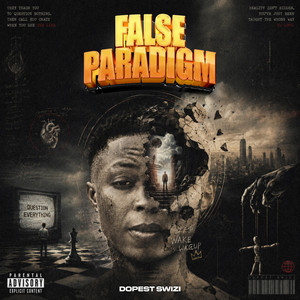 FALSE PARADIGM by Dopest Swizi