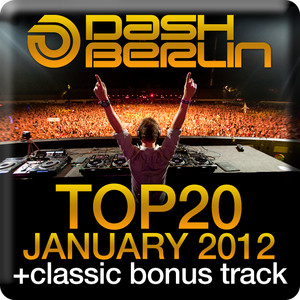 Dash Berlin Top 20 - January 2012 (Including Classic Bonus Track) album