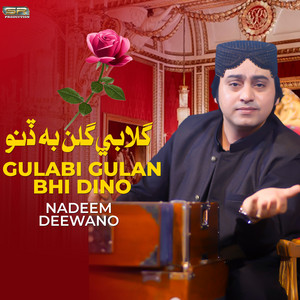 Nadeem Deewano - Gulabi Gulan Bhi Dino