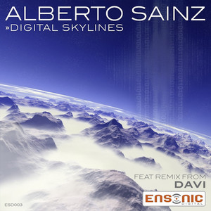 Digital Skylines - Davi Remix by Alberto Sainz, DAVI