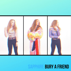 Saph's Story - Bury a Friend